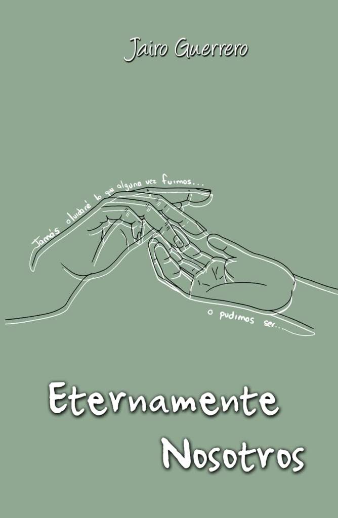 Eternamente Nosotros (Spanish Edition) by Jairo Guerrero | barcode:9798398640946 | source:'9798398640946.jpg