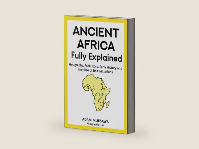 Ancient Africa — Fully Explained: Geography, Prehistory, Early History and the Rise of Its Civilizations by Adam Muksawa | barcode:9798455890437 | source:'9798455890437-right-three-quarter.jpg