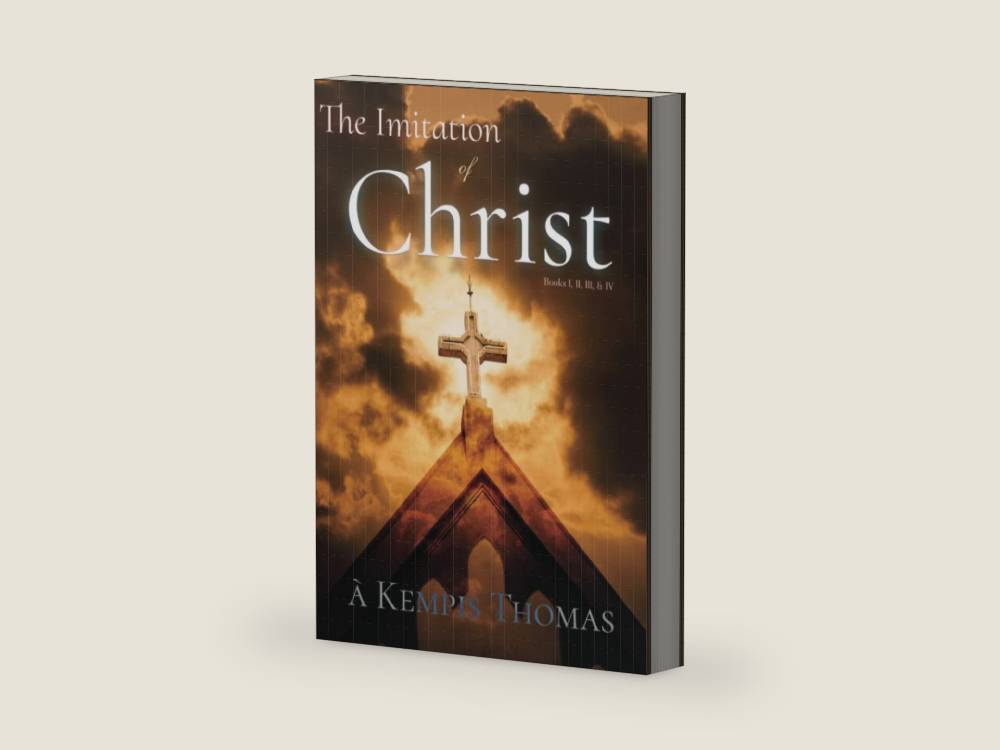 The Imitation of Christ: Books I, II, III, & IV, Complete by à Kempis Thomas | barcode:9798458219365 | source:'9798458219365-right-three-quarter.jpg