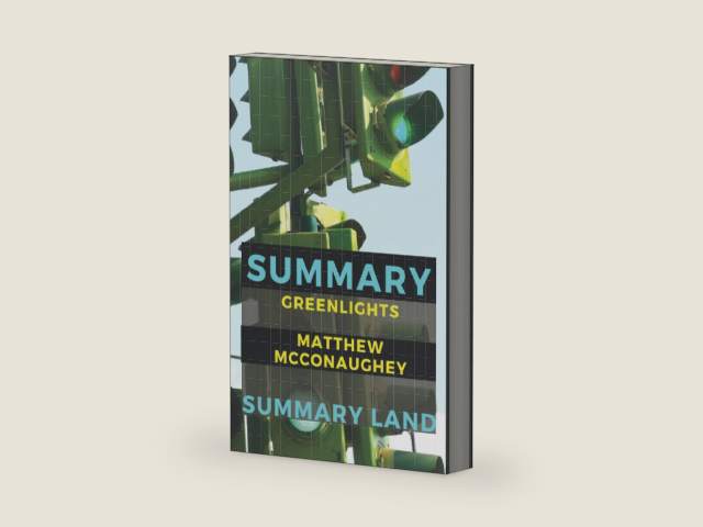 Summary: Greenlights by Matthew McConaughey by Summary Land | barcode:9798458500920 | source:'9798458500920-right-three-quarter.jpg