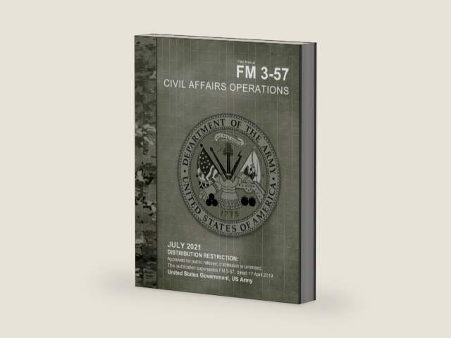 Field Manual FM 3-57 Civil Affairs Operations July 2021 by United States Government US Army | barcode:9798458703130 | source:'9798458703130-right-three-quarter.jpg