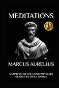 Marcus Aurelius - Meditations: Adapted for the Contemporary Reader: Adapted for the Contemporary Reader (Greek & Roman Stoic Philosophy) by Marcus Aurelius | barcode:9798477866403 | source:'9798477866403.jpg