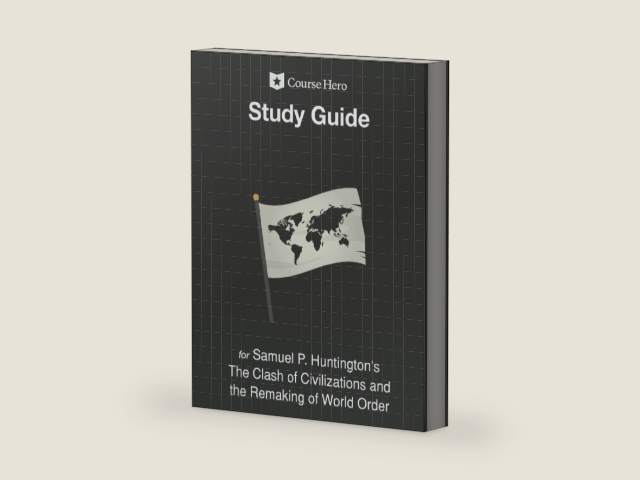 Study Guide for Samuel P. Huntington's The Clash of Civilizations and the Remaking of World Order by Course Hero | barcode:9798521485239 | source:'9798521485239-right-three-quarter.jpg