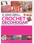 EL GRAN LIBRO DEL CROCHET DECOHOGAR: diseños exclusivos (CROCHET II) (Spanish Edition) by EVIA EDICIONES | barcode:9798557155137 | source:'9798557155137.jpg