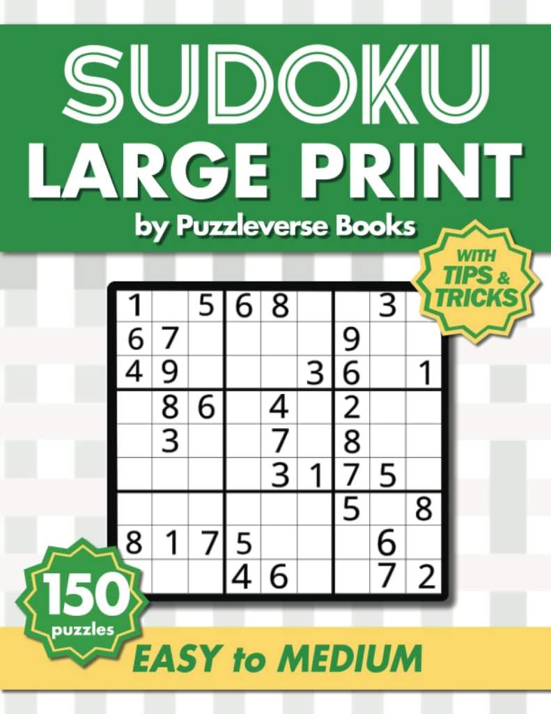 Sudoku Large Print With Tips and Tricks: 150 Easy to Medium Puzzles for Adults & Seniors for Gradually Improving Sudoku Skills, One Per Page (Sudoku Sensei Series) by Puzzleverse Books | barcode:9798598001622 | source:'9798598001622.jpg