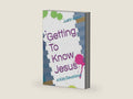 Getting To Know Jesus by Justin Kabot | barcode:9798615115998 | source:'9798615115998-right-three-quarter.jpg