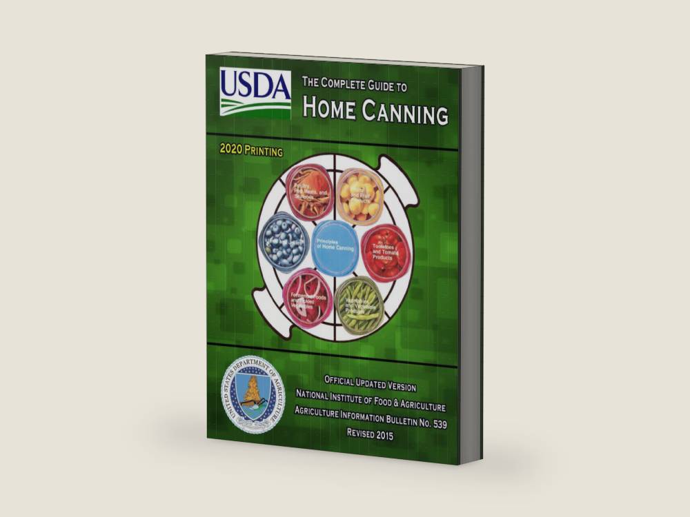 The Complete Guide to Home Canning: Current Printing | Official U.S. Department of Agriculture Information Bulletin No. 539 (Revised 2015) by U.S. Department of Agriculture | barcode:9798631975507 | source:'9798631975507-right-three-quarter.jpg