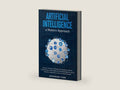 Artificial Intelligence a Modern Approach: Discover the Best Techniques for Beginners and the Revolutionary Advantages of Artificial Intelligence and Its Business Application to Achieve Better Results by Anderson Coen | barcode:9798648686793 | source:'9798648686793-right-three-quarter.jpg