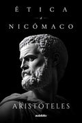 ÉTICA A NICÓMACO: La ética de Aristóteles (Spanish Edition) by Aristóteles Aristotle | barcode:9798664250039 | source:'9798664250039.jpg