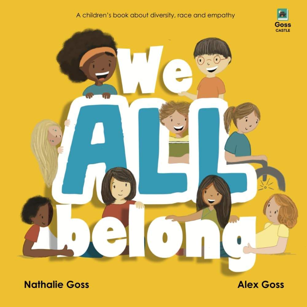 We All Belong: A Children's Book About Diversity, Race and Empathy by Nathalie Goss | barcode:9798670945912 | source:'9798670945912.jpg