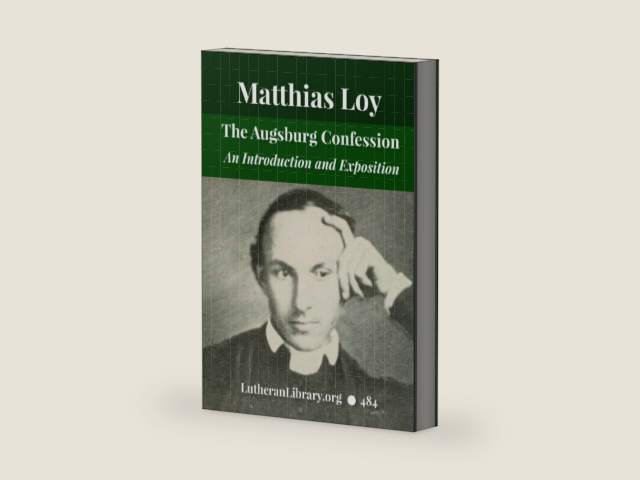 The Augsburg Confession: An Introduction To Its Study And An Exposition Of Its Contents by Matthias Loy | barcode:9798683749293 | source:'9798683749293-right-three-quarter.jpg