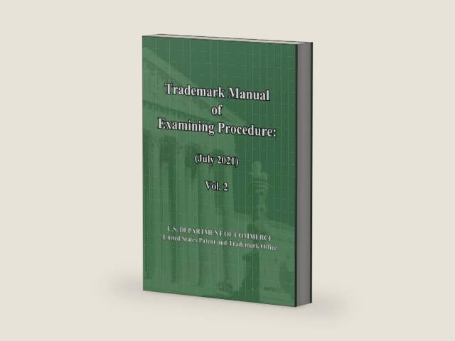 Trademark Manual of Examining Procedure (July 2021): Vol. 2: TMEP (Jul 2021) by United States Patent and Trademark Office | barcode:9798754062641 | source:'9798754062641-right-three-quarter.jpg