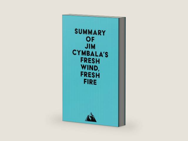 Summary of Jim Cymbala's Fresh Wind, Fresh Fire by Everest Media | barcode:9798822533387 | source:'9798822533387-right-three-quarter.jpg