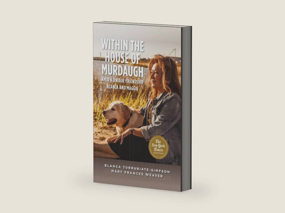 Within the House of Murdaugh: Amid a Unique Friendship, Blanca and Maggie by Mary Frances Weaver | barcode:9798822967731 | source:'9798822967731-right-three-quarter.jpg