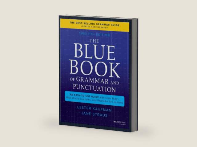 The Blue Book Of Grammar And Punctuation: An Easy-to-Use Guide With Clear Rules, Real-World Examples, And Reproducible Quizzes by Yac Bri | barcode:9798829877798 | source:'9798829877798-right-three-quarter.jpg