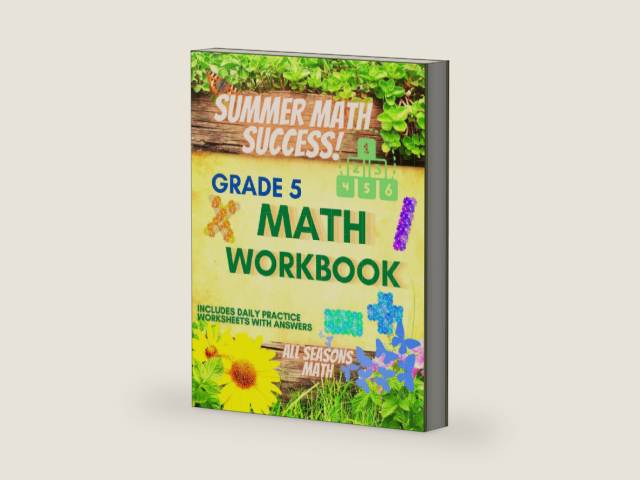 Summer Math Success: 5th Grade Summer Math Workbook: 6 Months of Worksheets: Multiplication and Division, Fractions, Geometry, Pre Algebra and More for Kids with Answers by All_Seasons_Math Teachers Publishing | barcode:9798829997380 | source:'9798829997380-right-three-quarter.jpg