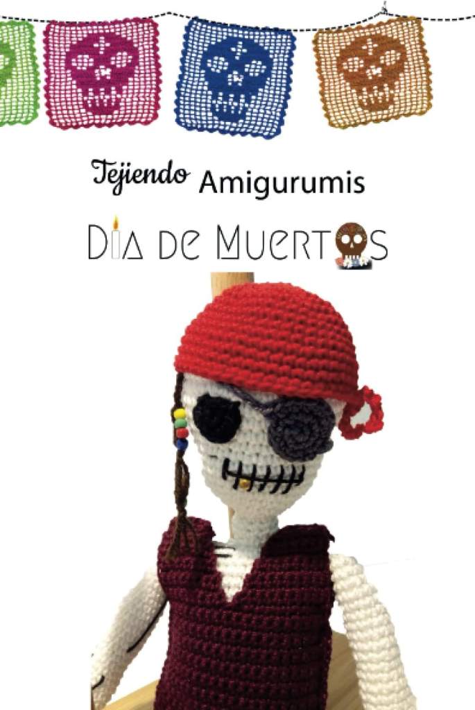 Tejiendo Amigurumis "Día de Muertos" (Crochet amigurumi) (Spanish Edition) by Handmade by Grace | barcode:9798846123427 | source:'9798846123427.jpg