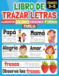 Libro de Trazar Letras: Un Cuaderno de Actividades para Aprender a Escribir las Letras, Palabras y Oraciones - Caligrafía Preescolar para Niños de 3 a ... para Niños en Español) (Spanish Edition) by Saul Mandrade | barcode:9798850158309 | source:'9798850158309.jpg