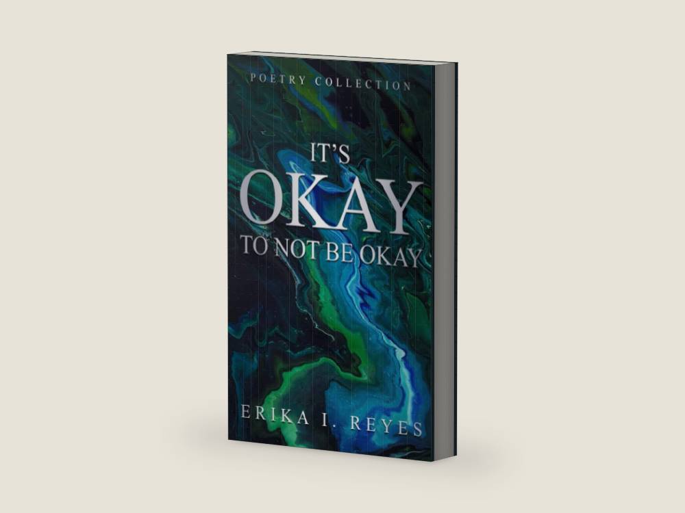 IT'S OKAY TO NOT BE OKAY by Erika I. Reyes | barcode:9798850221164 | source:'9798850221164-right-three-quarter.jpg