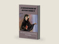 A MESSENGER OF DIVINE MERCY: The Diary of Saint Faustina Kowalska by Pope Nicholas Daniel | barcode:9798854981842 | source:'9798854981842-right-three-quarter.jpg