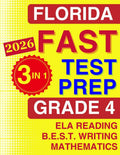 Florida FAST Test Prep: Grade 4. The Ultimate Practice Workbook for Reading, Writing, and Mathematics. Featuring Full-Length Practice Tests (Florida FAST Assessment Practice - Grade 4) by GladiusTest Academy | barcode:9798858422358 | source:'9798858422358.jpg