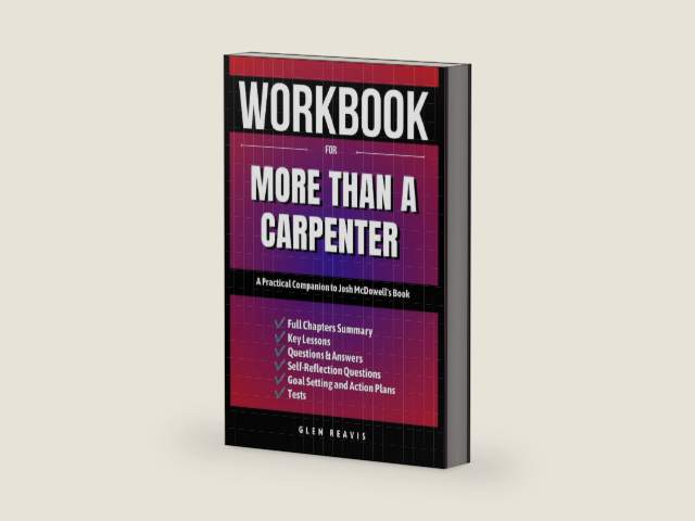 Workbook for More than a Carpenter: A Practical Companion to Josh McDowell's Book by Glen Reavis | barcode:9798862278675 | source:'9798862278675-right-three-quarter.jpg