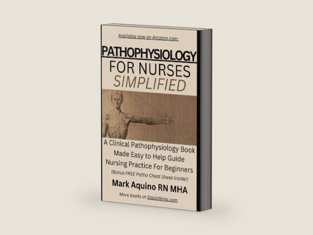 Pathophysiology for Nurses Simplified: A Clinical Pathophysiology Book Made Easy to Help Guide Nursing Practice For Beginners (Ninja Series) by Mark Aquino | barcode:9798863834504 | source:'9798863834504-right-three-quarter.jpg