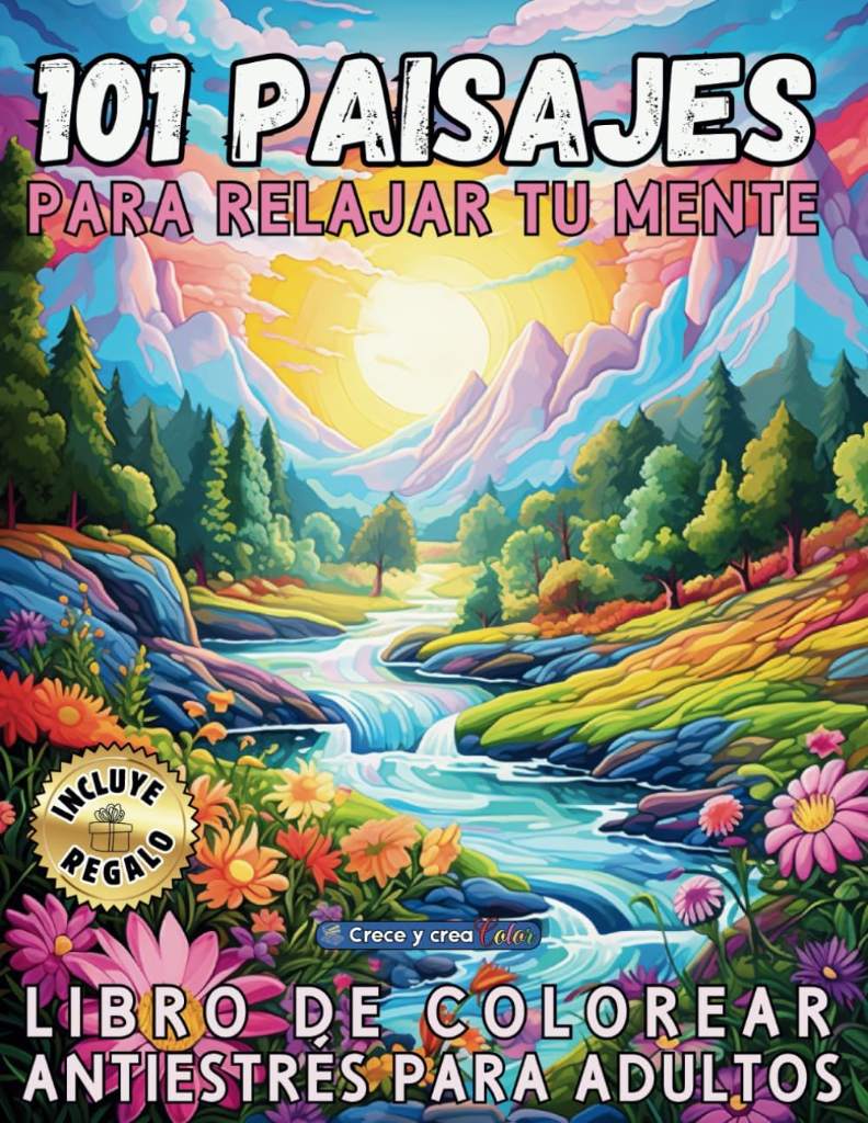101 paisajes para relajar tu mente: libro de colorear para adultos. Terapia Artística para la mente, antiestrés, serenidad, concentración, mindfull, ... de colorear para adultos) (Spanish Edition) by Dlop Creations | barcode:9798867234744 | source:'9798867234744.jpg