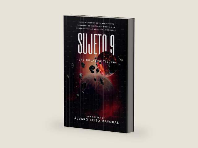 Sujeto 9: Las Bolas de Tierra (Spanish Edition) by Álvaro Seijo Mayoral | barcode:9798867355081 | source:'9798867355081-right-three-quarter.jpg