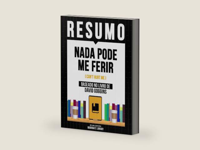 Resumo - Nada Pode Me Ferir (Can't Hurt Me) - Baseado No Livro De David Goggins (Portuguese Edition) by Bookmate Editorial | barcode:9798869352583 | source:'9798869352583-right-three-quarter.jpg