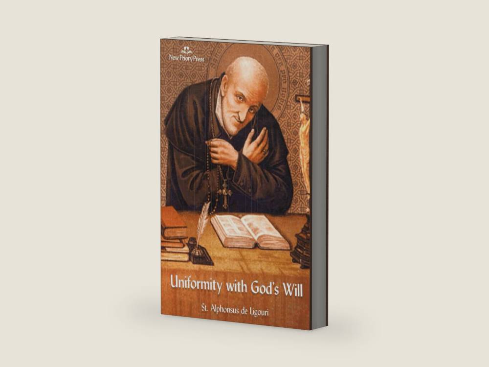 Uniformity with God's Will by St. Alphonsus de Ligouri | barcode:9798870139661 | source:'9798870139661-right-three-quarter.jpg