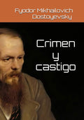 Crimen y castigo (Spanish Edition) by Fyodor Dostoevsky, | barcode:9798872132677 | source:'9798872132677.jpg
