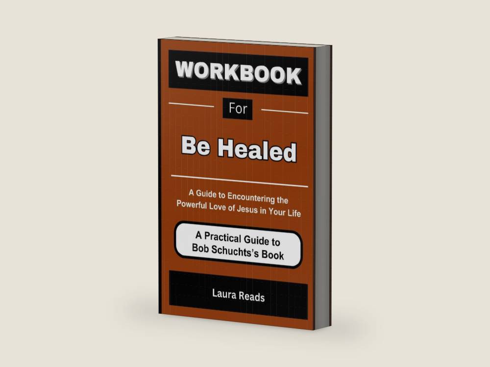 Workbook For Be Healed: A Guide to Encountering the Powerful Love of Jesus in Your Life by Laura Reads | barcode:9798876064523 | source:'9798876064523-right-three-quarter.jpg