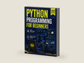 Python Programming for Beginners: The Complete Python Coding Crash Course - Boost Your Growth with an Innovative Ultra-Fast Learning Framework and Exclusive Hands-On Interactive Exercises & Projects by codeprowess | barcode:9798876939234 | source:'9798876939234-right-three-quarter.jpg