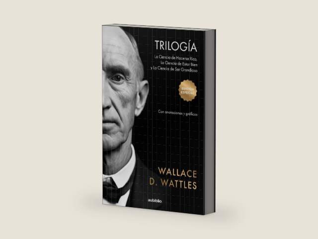 Trilogía Wallace D. Wattles (Spanish Edition) by Wallace D. Wattles | barcode:9798879489996 | source:'9798879489996-right-three-quarter.jpg