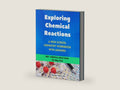 Exploring Chemical Reactions: A High School Chemistry Workbook with Answers: 300+ Practice Problems in Classifying Chemical Reactions, Predicting ... Reactions, and Balancing Chemical Equations by Maureen Parker MSc. | barcode:9798884759169 | source:'9798884759169-right-three-quarter.jpg