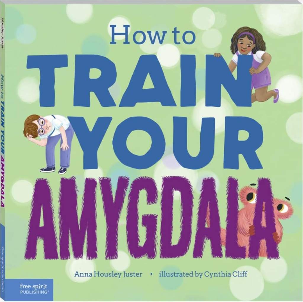 How to Train Your Amygdala by Anna Housley Juster | barcode:9798885543736 | source:'9798885543736.jpg