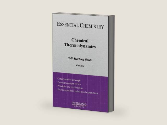 Chemical Thermodynamics: Essential Chemistry Self-Teaching Guide by Sterling Education | barcode:9798885570671 | source:'9798885570671-right-three-quarter.jpg