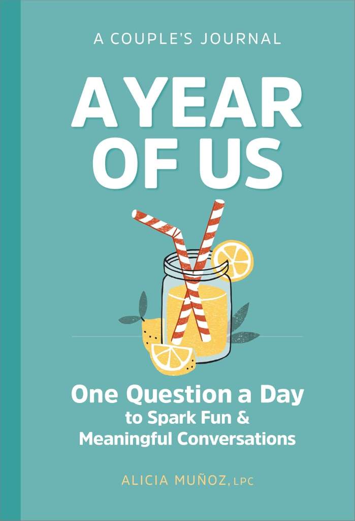 A Year of Us: A Couple's Journal: One Question a Day to Spark Fun and Meaningful Conversations (Question a Day Couple's Journal) by Alicia Muñoz | barcode:9798886085891 | source:'9798886085891.jpg