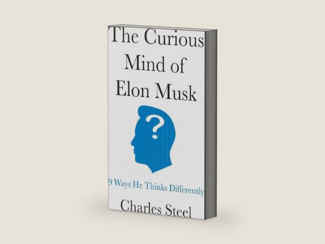 The Curious Mind of Elon Musk: 9 Ways He Thinks Differently by Charles Steel | barcode:9798886454321 | source:'9798886454321-right-three-quarter.jpg