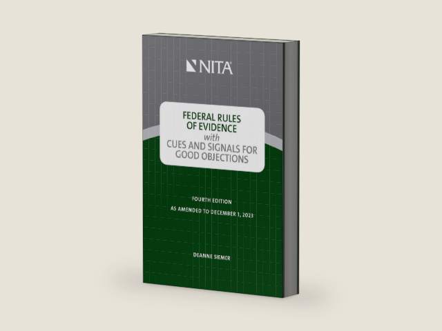 Federal Rules of Evidence with Cues and Signals for Good Objections (NITA) by Deanne C. Siemer | barcode:9798886690354 | source:'9798886690354-right-three-quarter.jpg