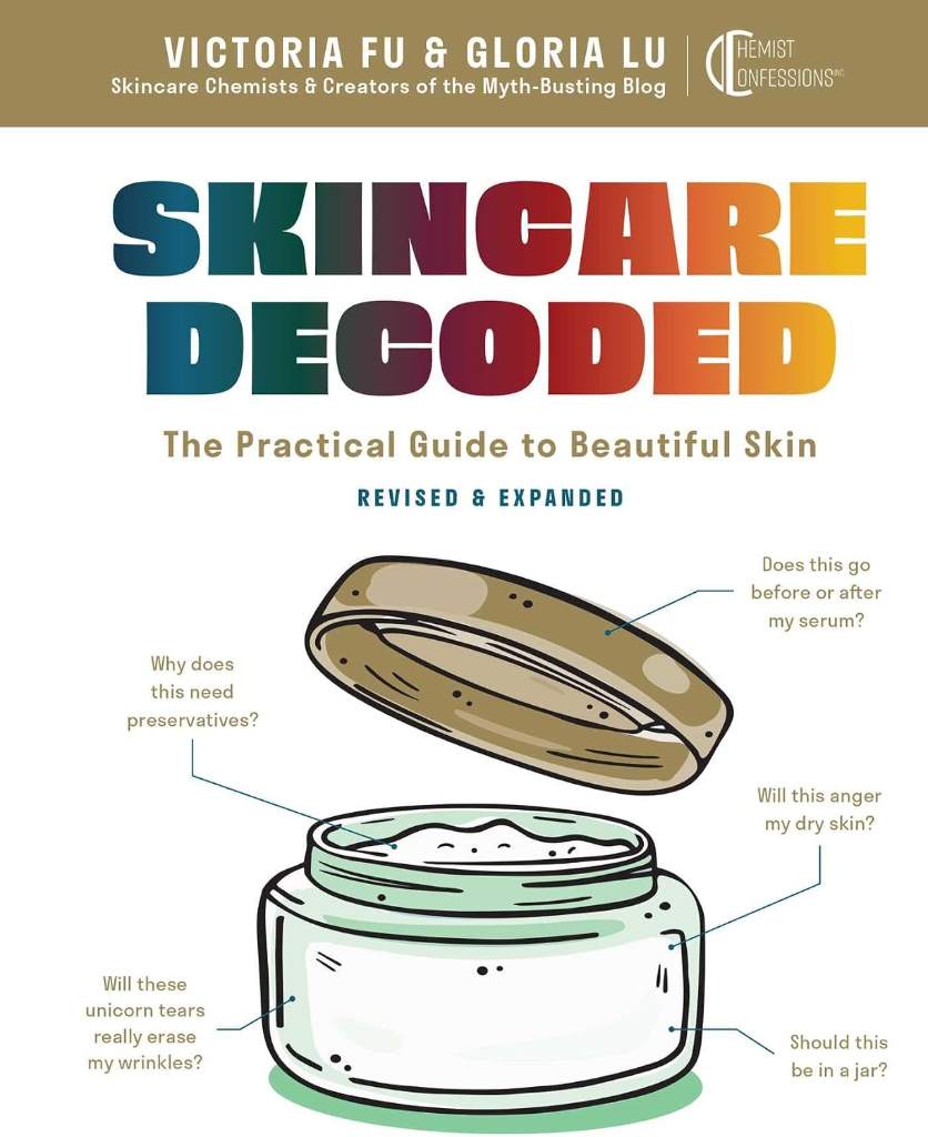 Skincare Decoded: Revised and Expanded: The Practical Guide to Beautiful Skin by Victoria Fu | barcode:9798886742411 | source:'9798886742411.jpg