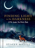 Finding Light in the Darkness: A Fox Under the Moon Book by Stacey McNeill | barcode:9798886744798 | source:'9798886744798.jpg