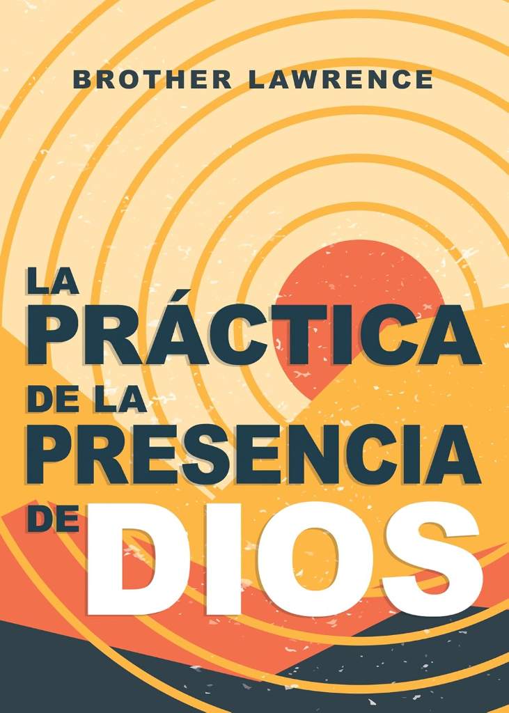 La práctica de la presencia de Dios (Spanish Edition) by Brother Lawrence | barcode:9798887691435 | source:'9798887691435.jpg