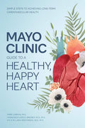 Mayo Clinic Guide to a Healthy, Happy Heart: Simple Steps to Achieving Long-term Cardiovascular Health by Dr. Amir Lerman M.D. | barcode:9798887700427 | source:'9798887700427.jpg