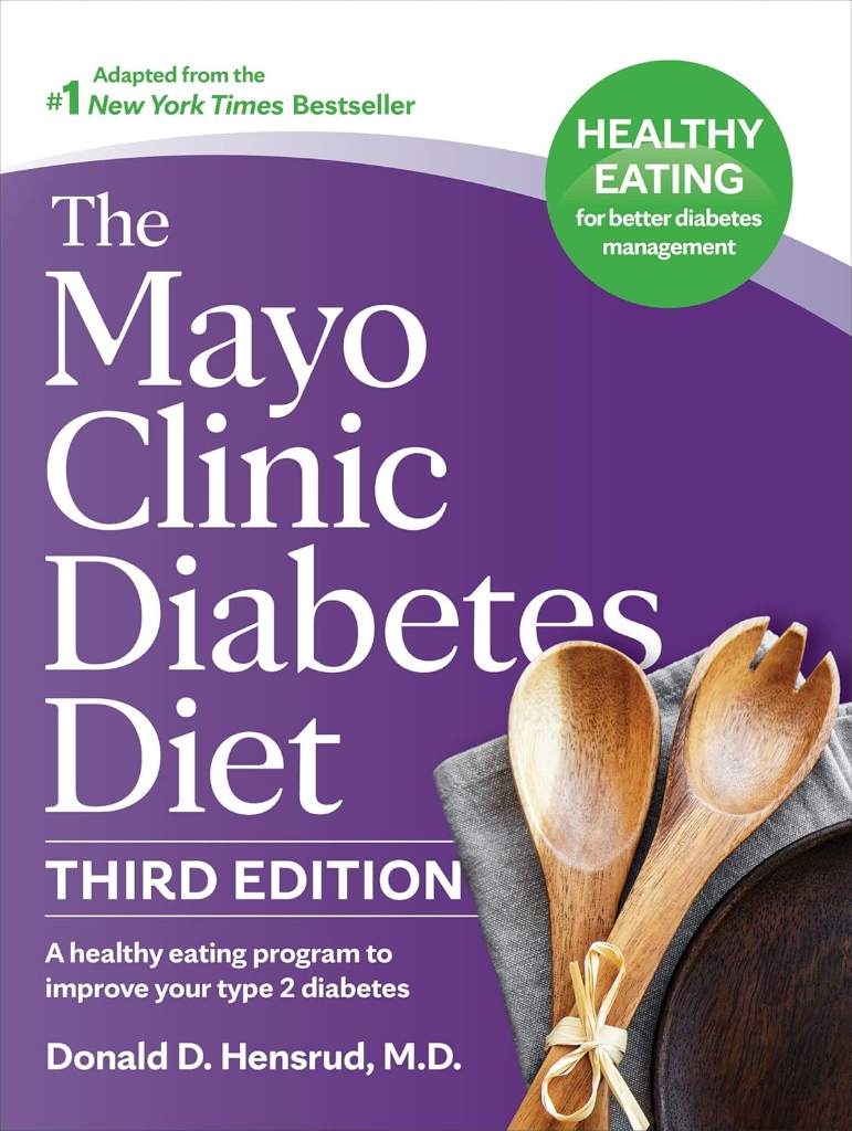 The Mayo Clinic Diabetes Diet, 3rd Edition: A Healthy Eating Program to Improve Your Type 2 Diabetes (Mayo Clinic Diet) by Donald D. Hensrud M.D. M.P.H. | barcode:9798887700953 | source:'9798887700953.jpg