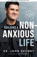 Building a Non-Anxious Life by Dr. John Delony | barcode:9798887820019 | source:'9798887820019.jpg