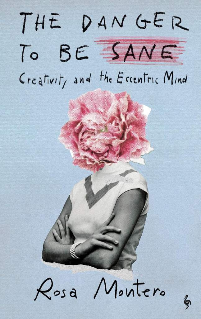 The Danger to Be Sane: Creativity and the Eccentric Mind by Rosa Montero | barcode:9798889661863 | source:'9798889661863.jpg