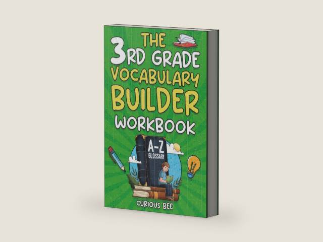The 3rd Grade Vocabulary Builder Workbook: Engaging Word Practice to Help 3rd Graders Build Stronger Reading, Writing, Spelling and Communication Skills by Curious Bee | barcode:9798890950383 | source:'9798890950383-right-three-quarter.jpg