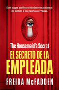 The Housemaid's Secret (El secreto de la empleada) (LA EMPLEADA / THE HOUSEMAID) (Spanish Edition) by Freida McFadden | barcode:9798890981400 | source:'9798890981400.jpg
